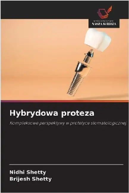 Hybrydowa proteza by Shetty, Nidhi