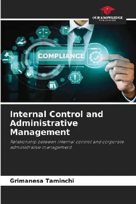 Internal Control and Administrative Management by Grimanesa Taminchi