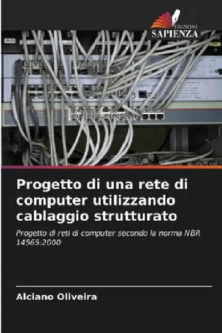 Progetto di una rete di computer utilizzando cablaggio strutturato by Alciano Oliveira