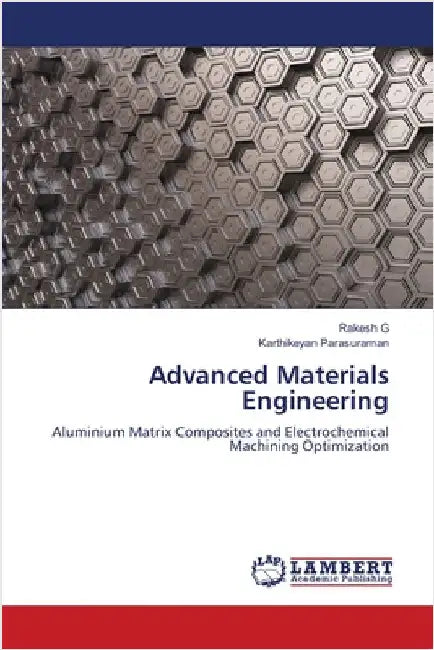 Advanced Materials Engineering by Rakesh G