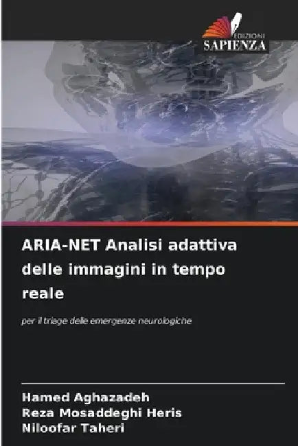ARIA-NET Analisi adattiva delle immagini in tempo reale by Hamed Aghazadeh