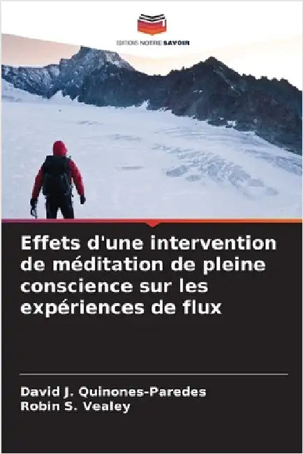 Effets d'une intervention de méditation de pleine conscience sur les expériences de flux by David J. Quinones-Paredes