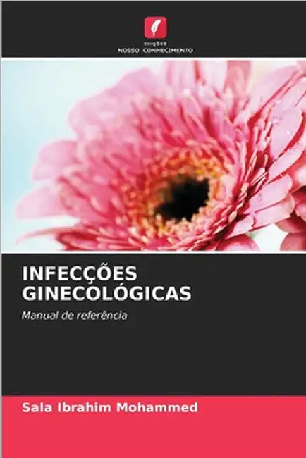 Infecções Ginecológicas by Sala Ibrahim Mohammed