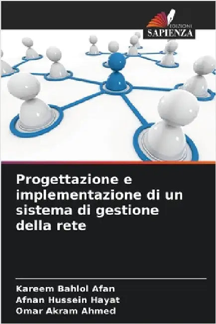 Progettazione e implementazione di un sistema di gestione della rete by Afan, Kareem Bahlol