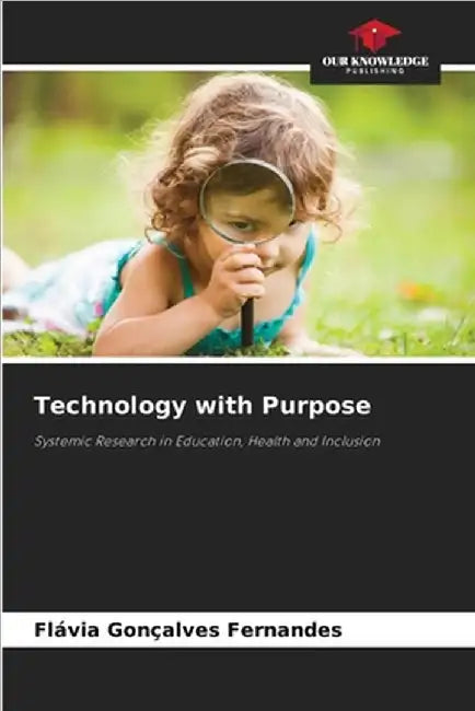 Technology with Purpose by Flávia Gonçalves Fernandes