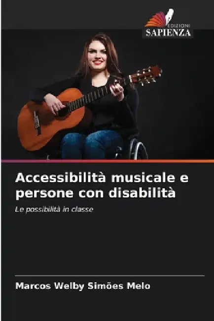 Accessibilità musicale e persone con disabilità by Marcos Welby Simões Melo