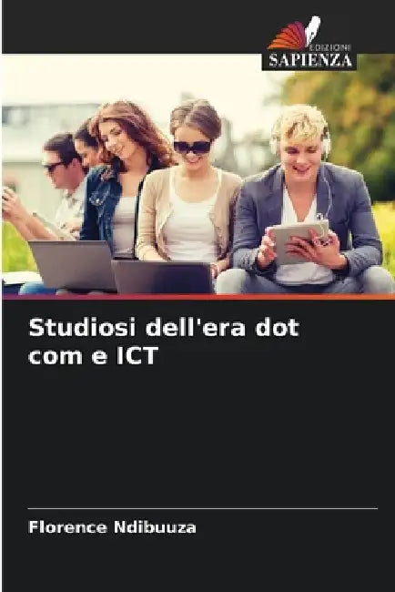 Studiosi dell'era dot com e ICT by Florence Ndibuuza