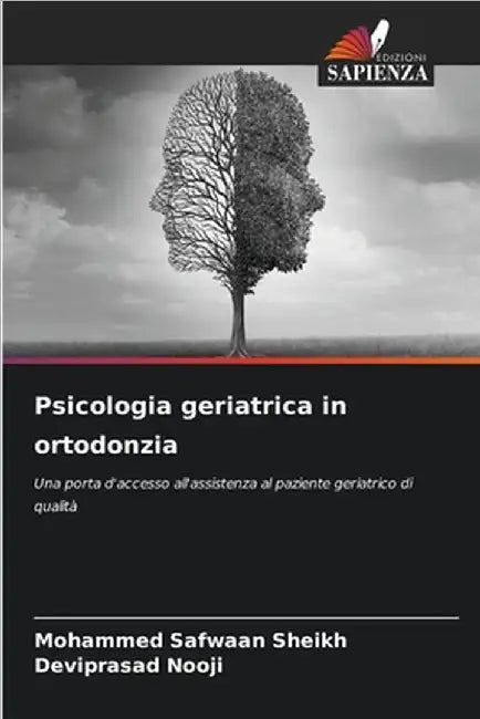 Psicologia geriatrica in ortodonzia by Sheikh, Mohammed Safwaan