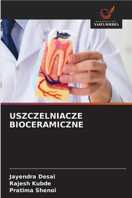 Uszczelniacze Bioceramiczne by Desai, Jayendra