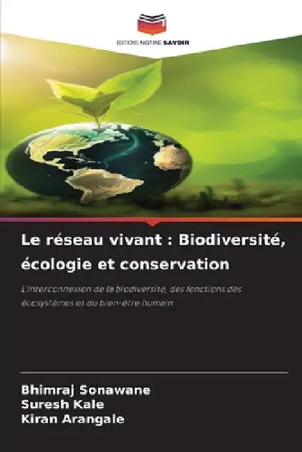 Le réseau vivant: Biodiversité, écologie et conservation by Bhimraj Sonawane