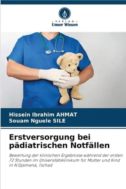 Erstversorgung bei pädiatrischen Notfällen by Hissein Ibrahim Ahmat