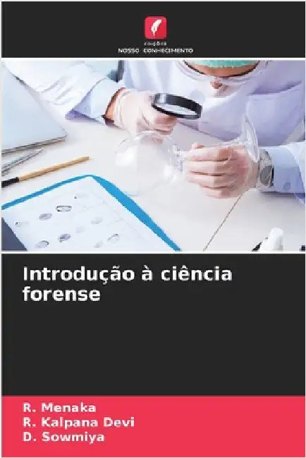 Introdução à ciência forense by Menaka, R.