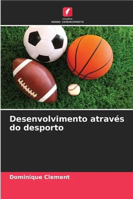 Desenvolvimento através do desporto by Dominique Clement