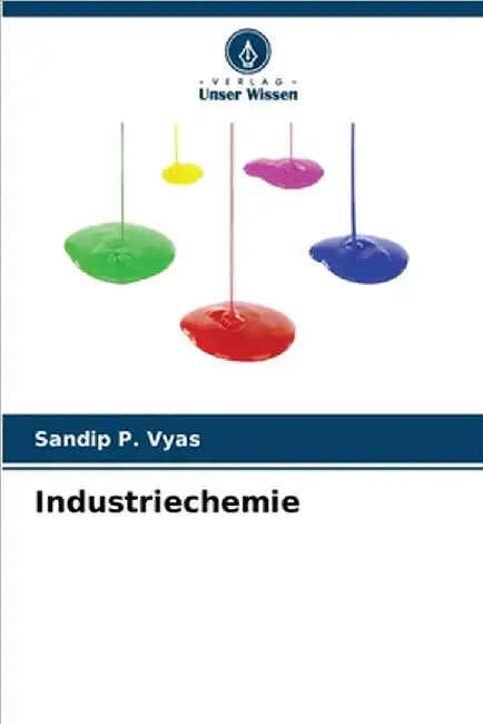 Industriechemie by Sandip P. Vyas