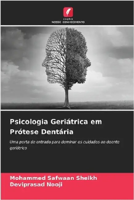 Psicologia Geriátrica em Prótese Dentária by Mohammed Safwaan Sheikh