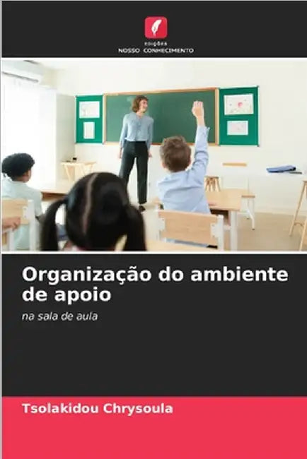 Organização do ambiente de apoio by Tsolakidou Chrysoula