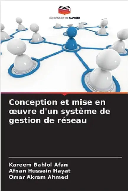 Conception et mise en oeuvre d'un système de gestion de réseau by Kareem Bahlol Afan