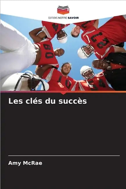 Les clés du succès by Amy McRae