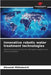 Innovative robotic water treatment technologies by Alexandr Mikhalevich