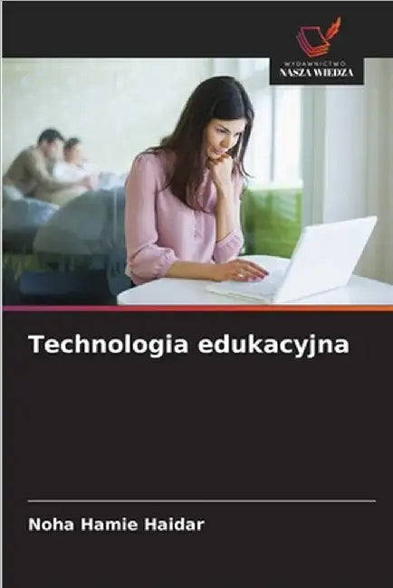 Technologia edukacyjna by Hamie Haidar, Noha