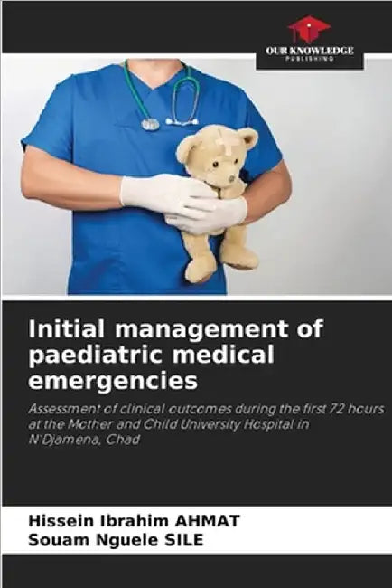 Initial management of paediatric medical emergencies by Ahmat, Hissein Ibrahim