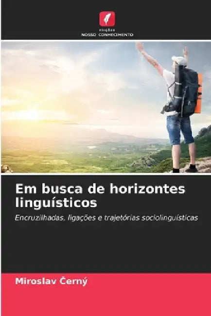 Em busca de horizontes linguísticos by Miroslav Černý