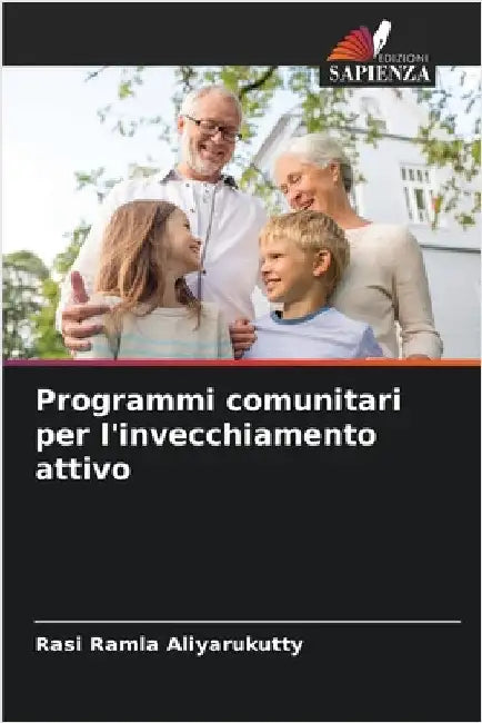 Programmi comunitari per l'invecchiamento attivo by Rasi Ramla Aliyarukutty