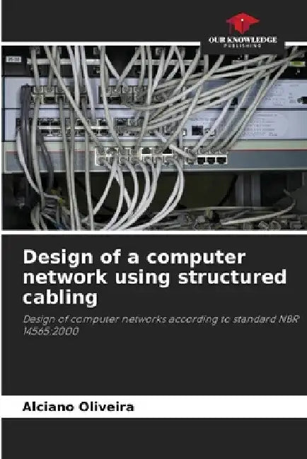 Design of a computer network using structured cabling by Alciano Oliveira