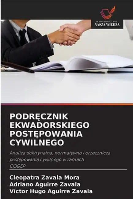 PodrĘcznik Ekwadorskiego PostĘpowania Cywilnego by Zavala Mora, Cleopatra