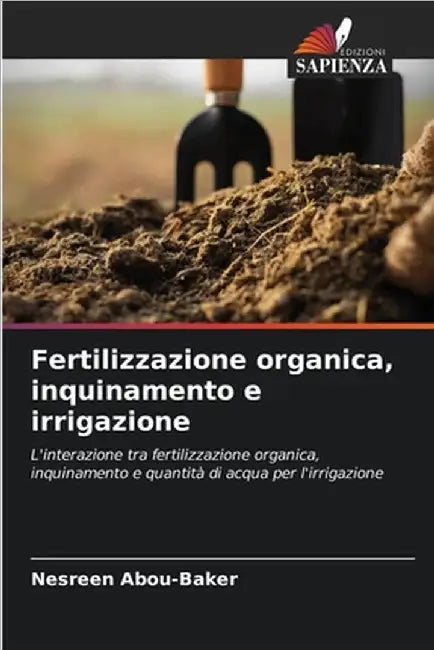 Fertilizzazione organica, inquinamento e irrigazione by Nesreen Abou-Baker