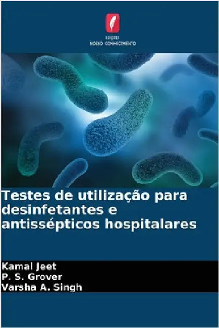 Testes de utilização para desinfetantes e antissépticos hospitalares by Kamal Jeet