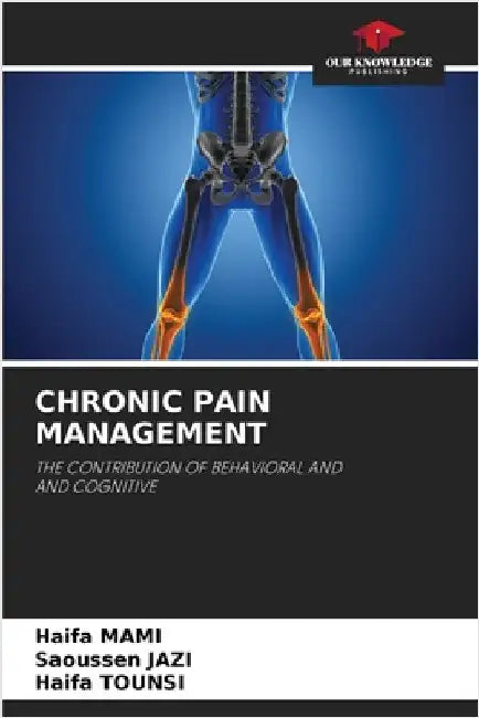 Chronic Pain Management by Haifa Mami