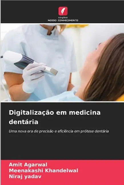 Digitalização em medicina dentária by Amit Agarwal