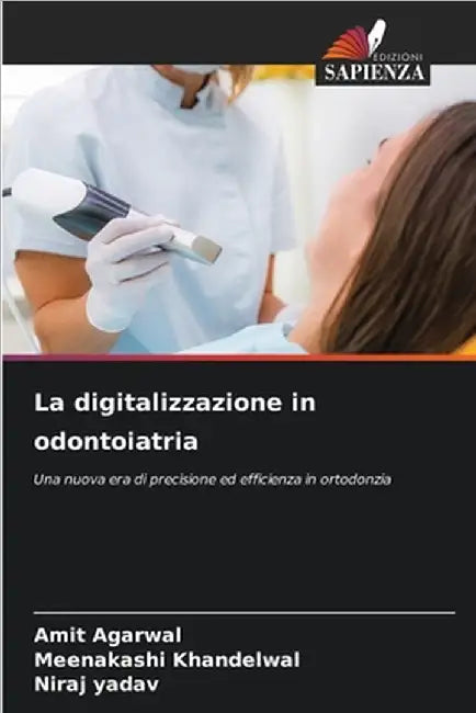 La digitalizzazione in odontoiatria by Amit Agarwal
