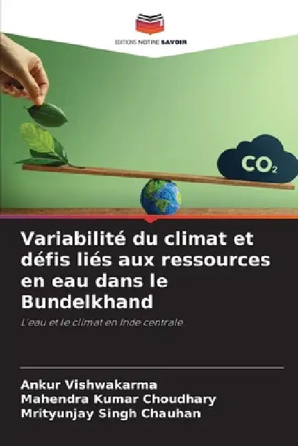 Variabilité du climat et défis liés aux ressources en eau dans le Bundelkhand by Ankur Vishwakarma