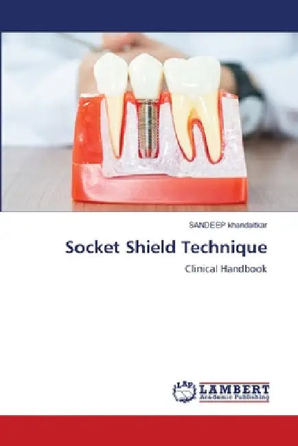 Socket Shield Technique by Sandeep Khandaitkar