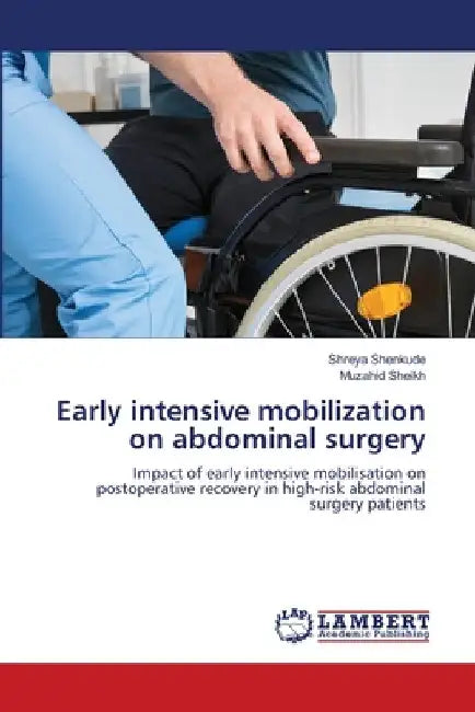Early intensive mobilization on abdominal surgery by Shreya Shenkude