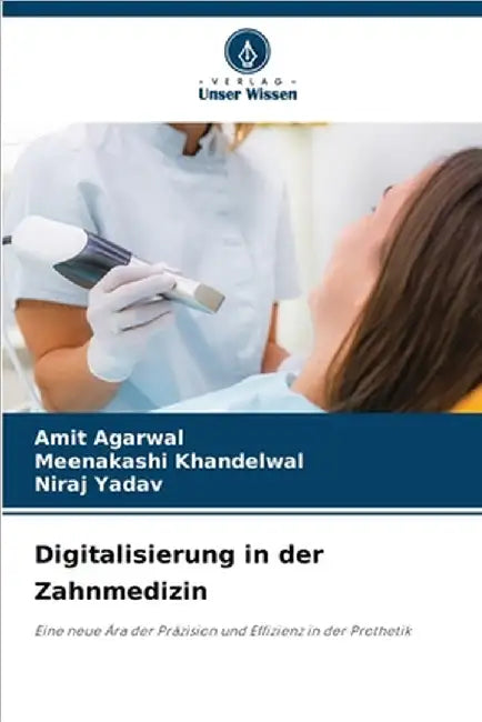 Digitalisierung in der Zahnmedizin by Amit Agarwal