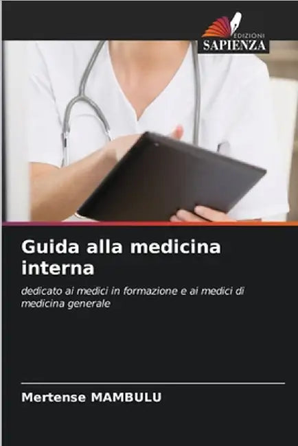 Guida alla medicina interna by Mertense Mambulu