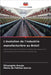 L'évolution de l'industrie manufacturière au Brésil by Elisangela Araujo