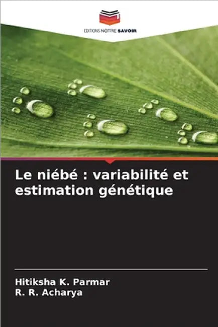 Le niébé: variabilité et estimation génétique by Parmar, Hitiksha K.
