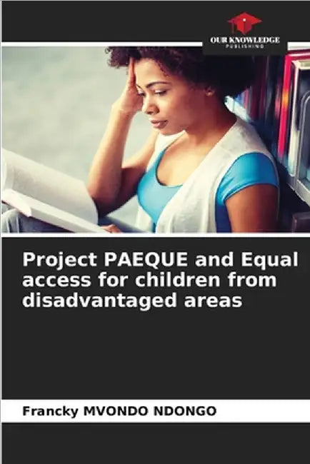 Project PAEQUE and Equal access for children from disadvantaged areas by Mvondo Ndongo, Francky