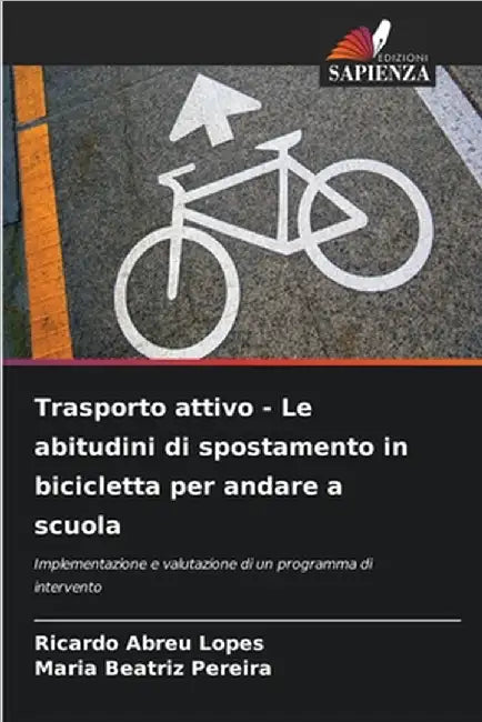 Trasporto attivo - Le abitudini di spostamento in bicicletta per andare a scuola by Ricardo Abreu Lopes