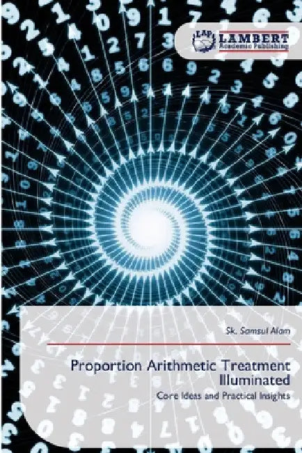 Proportion Arithmetic Treatment Illuminated by Sk Samsul Alam