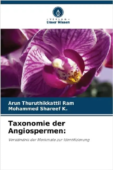 Taxonomie der Angiospermen by Thuruthikkattil Ram, Arun