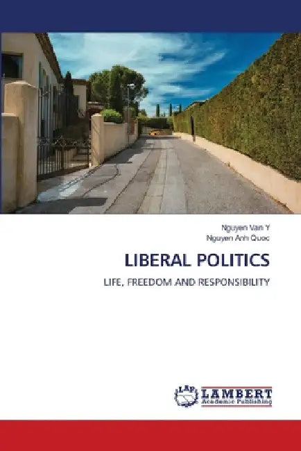 Liberal Politics by Nguyen Van Y