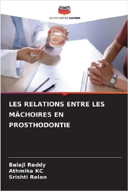 Les Relations Entre Les Mâchoires En Prosthodontie by Balaji Reddy