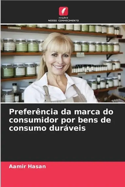 Preferência da marca do consumidor por bens de consumo duráveis by Aamir Hasan