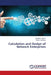 Calculation and Design of Network Enterprises by Sirojiddin Fayziev, Sitora Fatullaeva