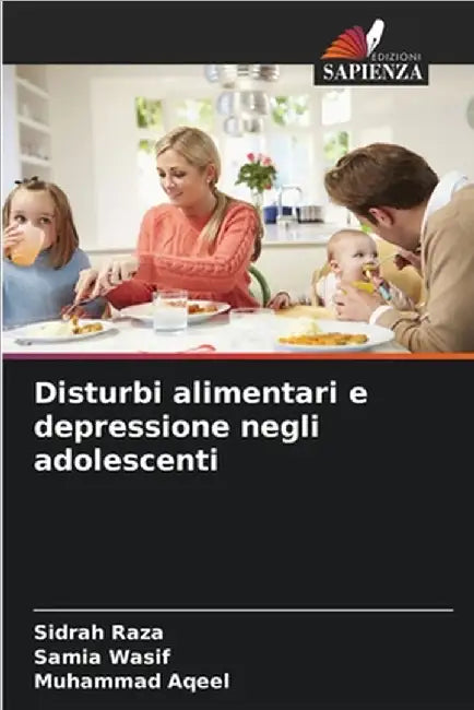 Disturbi alimentari e depressione negli adolescenti by Raza, Sidrah